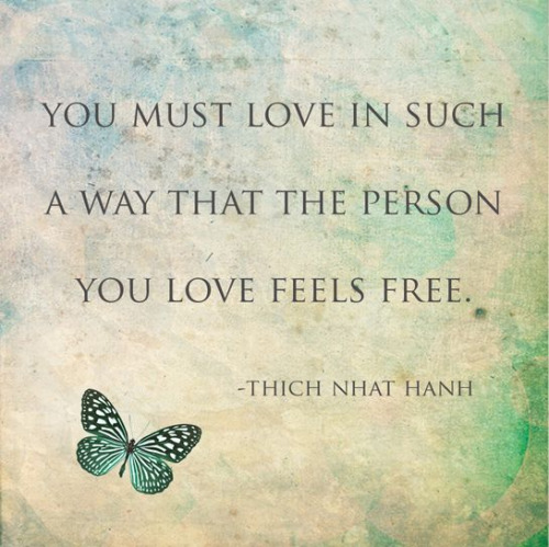 you-must-love-in-such-a-way-that-the-person-feels-free
